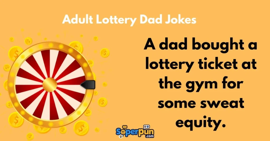 Adult Lottery Dad Jokes