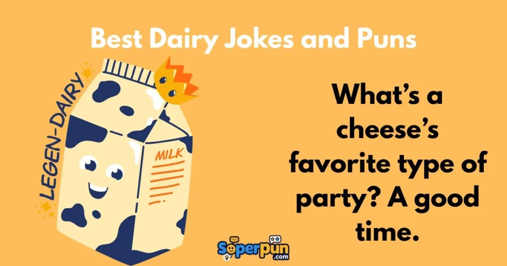 Best Dairy Jokes And Puns
