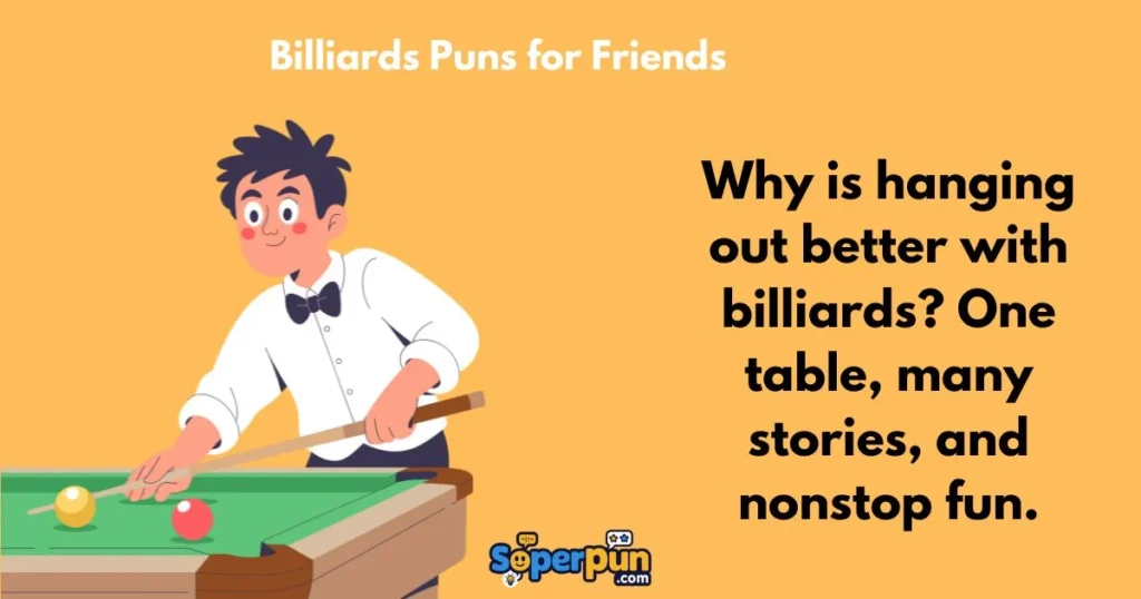 Billiards Puns For Friends