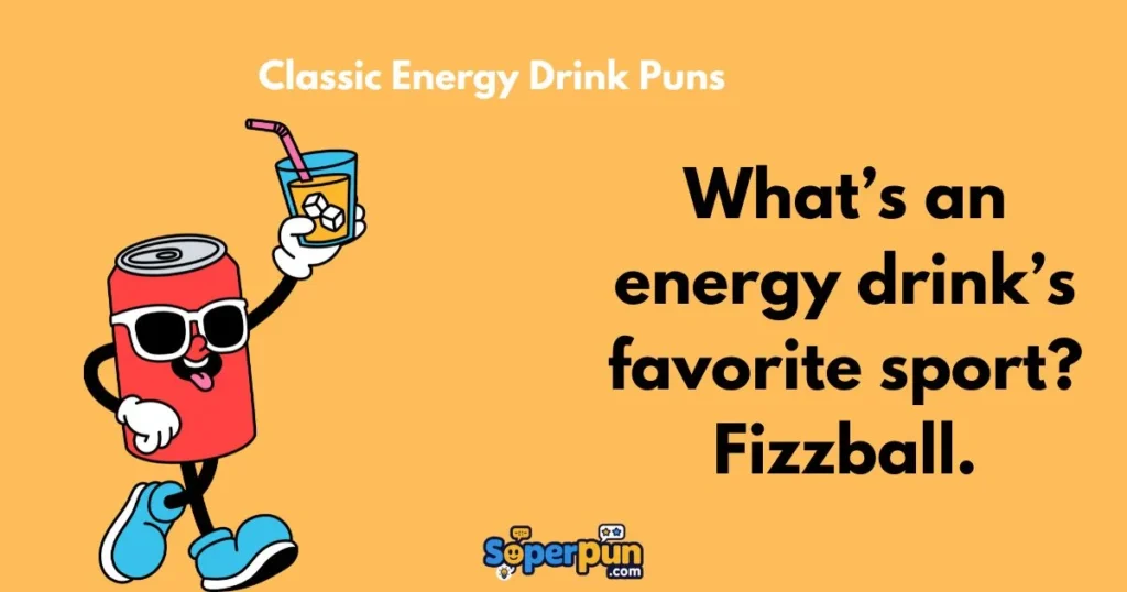 Classic Energy Drink Puns