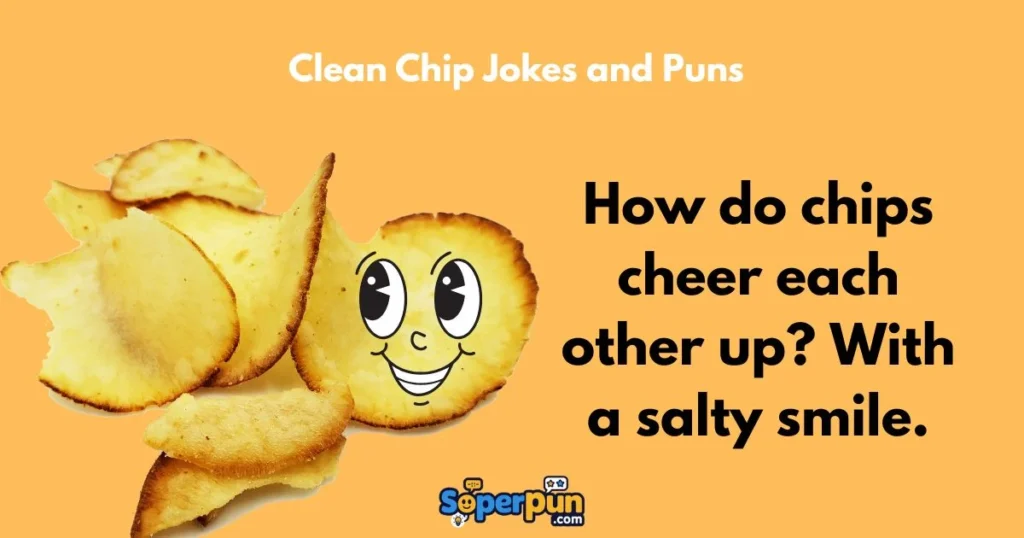 Clean Chip Jokes And Puns