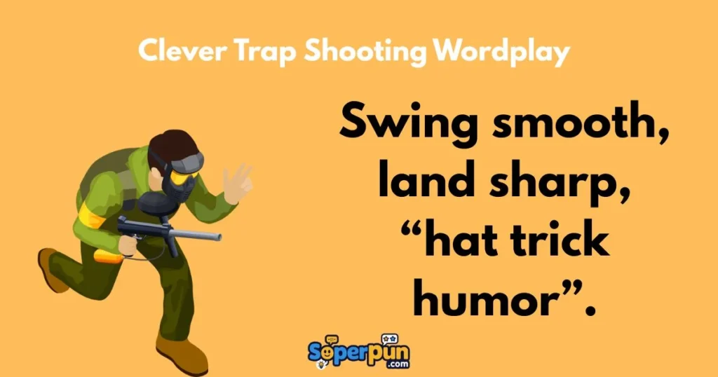 Clever Trap Shooting Wordplay