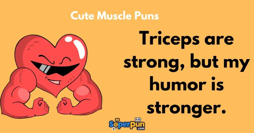 Cute Muscle Puns