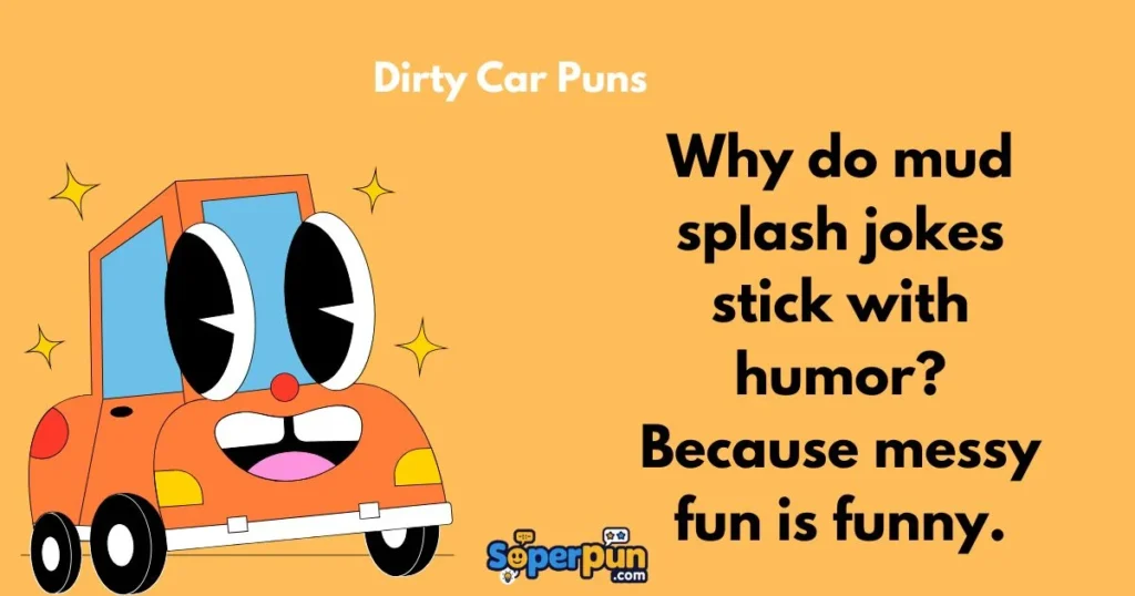 Dirty Car Puns