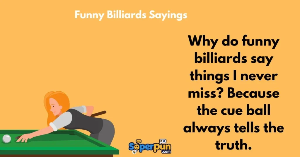 Funny Billiards Sayings