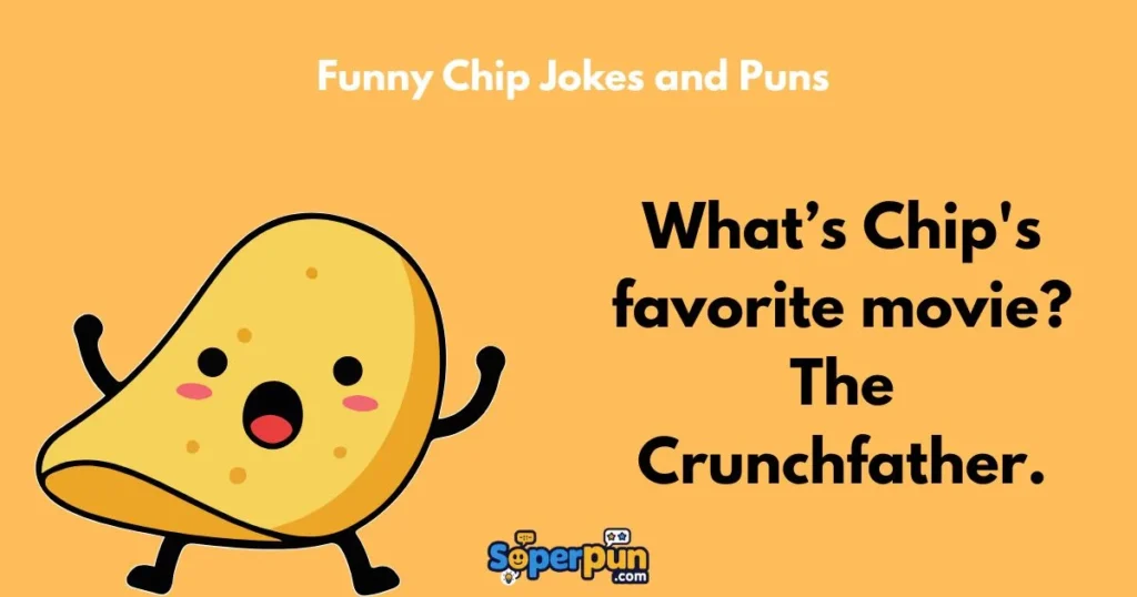 Funny Chip Jokes And Puns