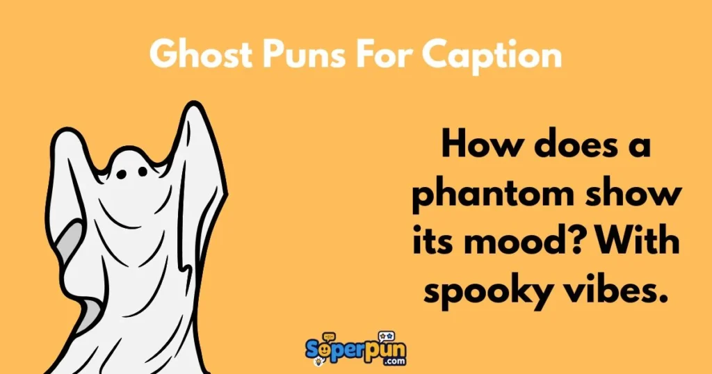 Ghost Puns For Caption