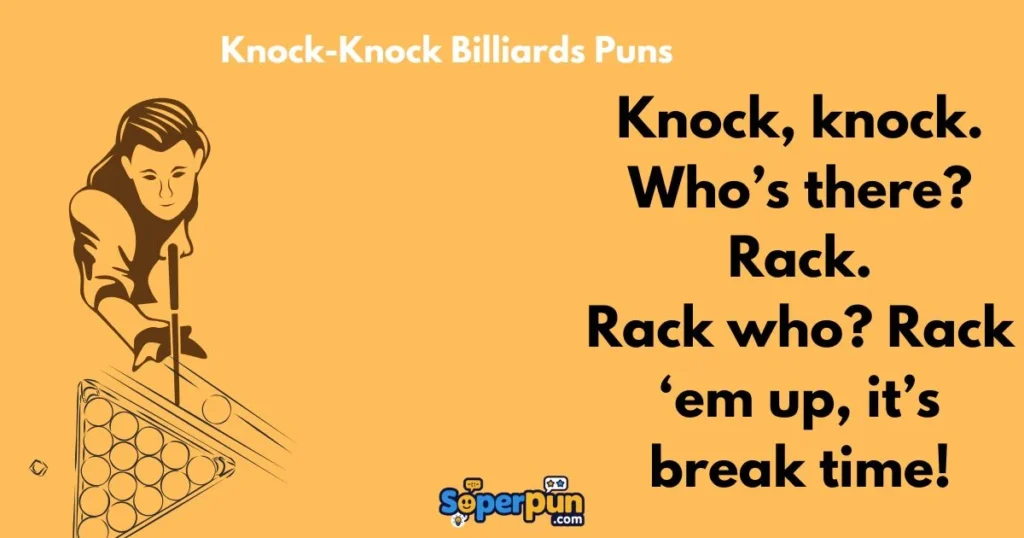 Knock Knock Billiards Puns