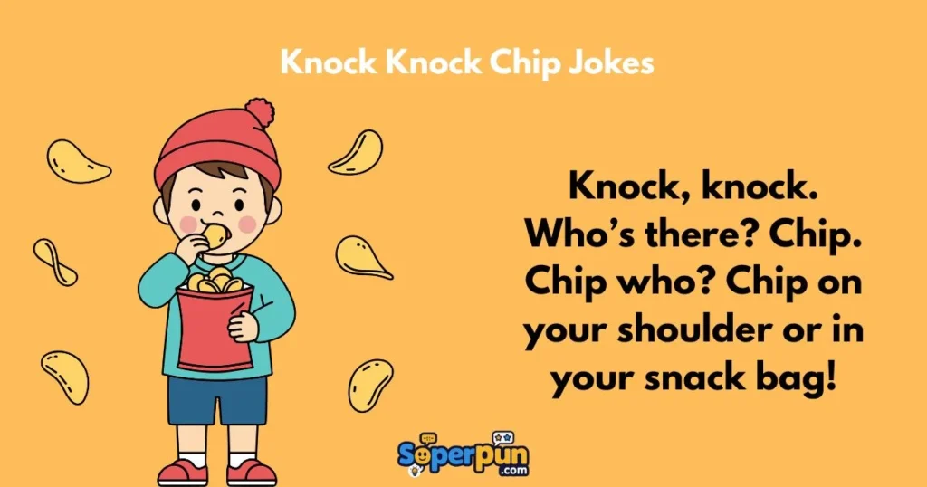 Knock Knock Chip Jokes