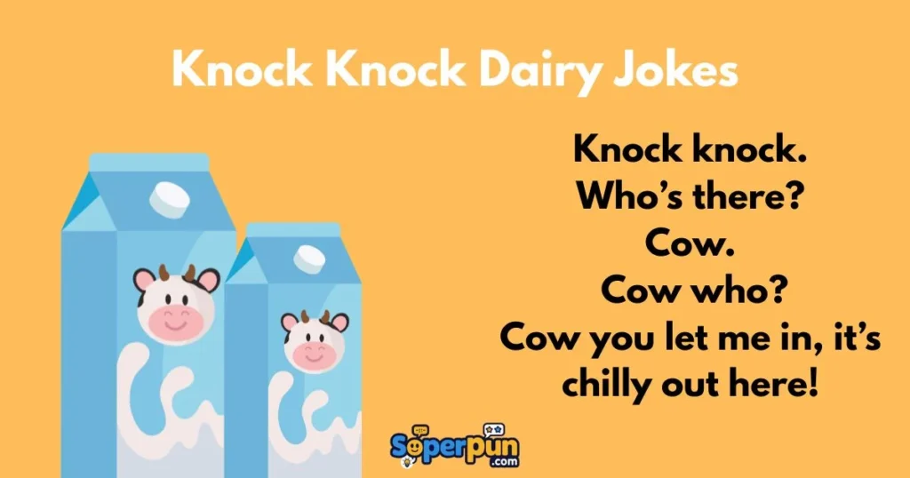 Knock Knock Dairy Jokes