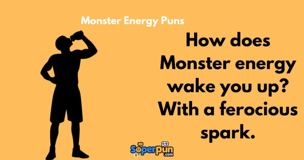 Monster Energy Puns