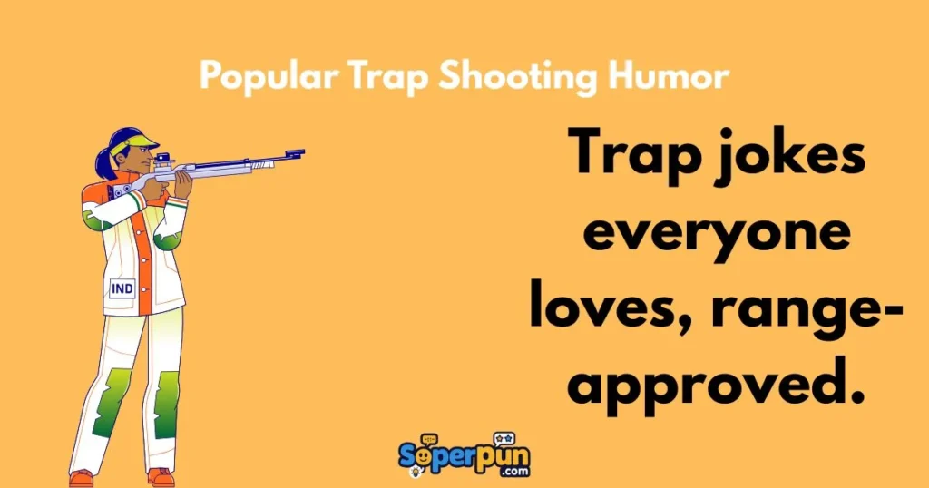 Popular Trap Shooting Humor