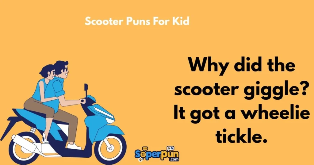 Scooter Puns For Kid