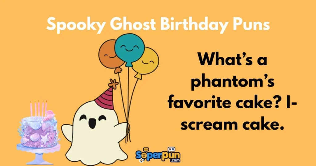 Spooky Ghost Birthday Puns