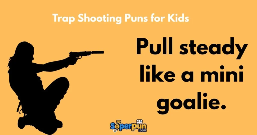 Trap Shooting Puns For Kids