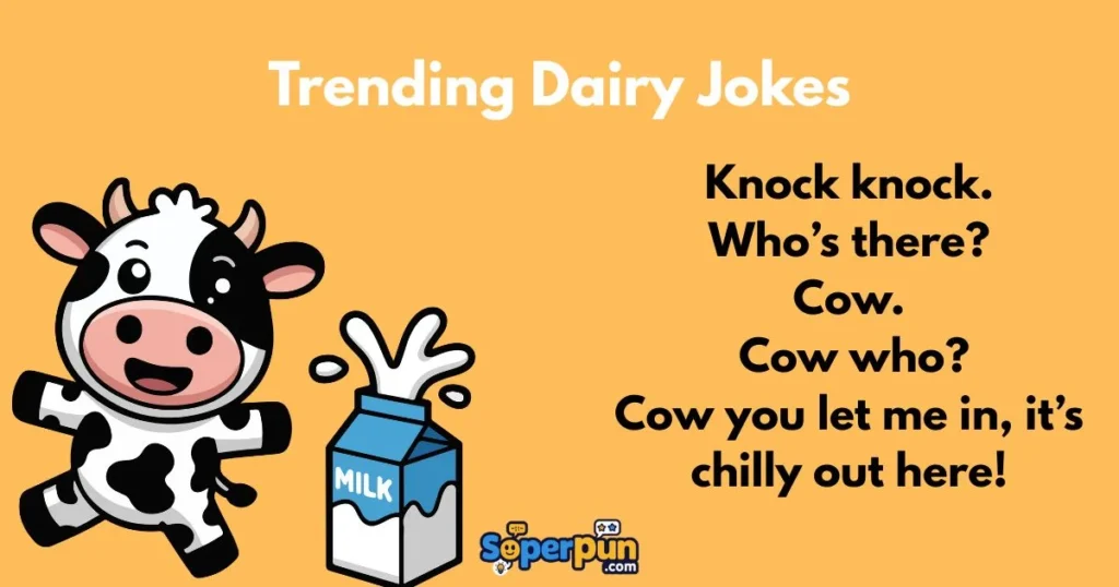Trending Dairy Jokes