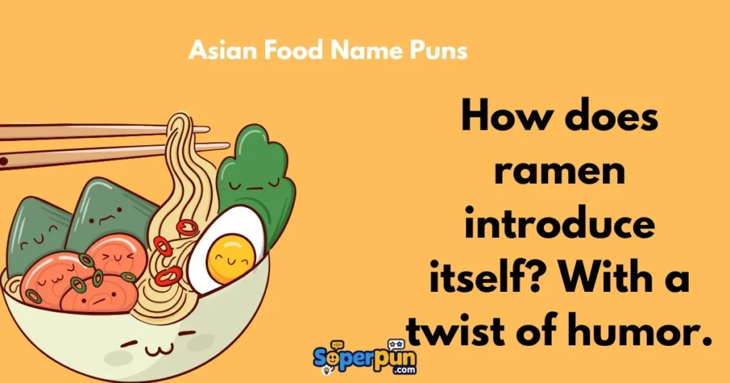 Asian Food Name Puns