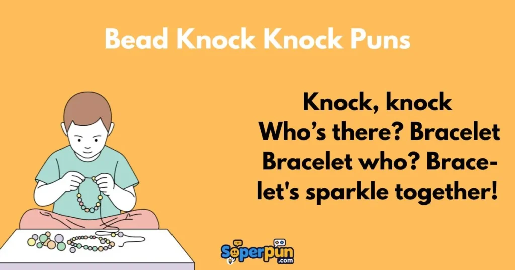 Bead Knock Knock Puns