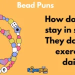 Bead Puns