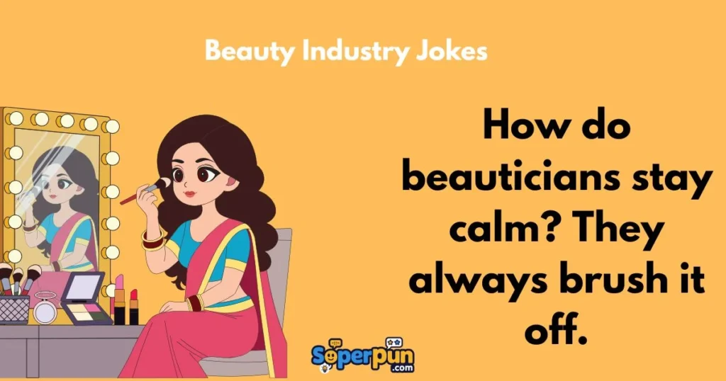 Beauty Industry Jokes
