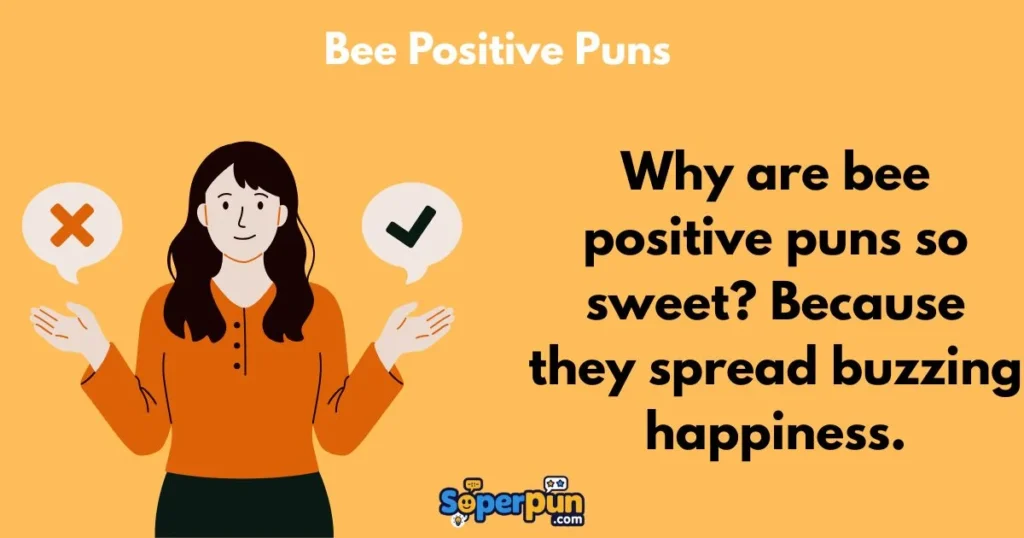 Bee Positive Puns