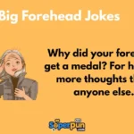 Big Forehead Jokes