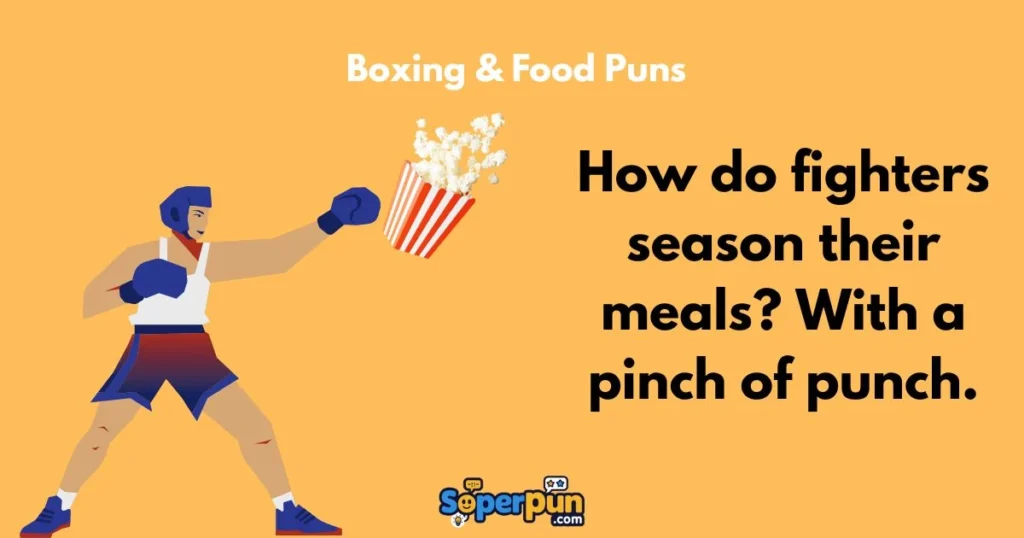 Boxing And Food Puns