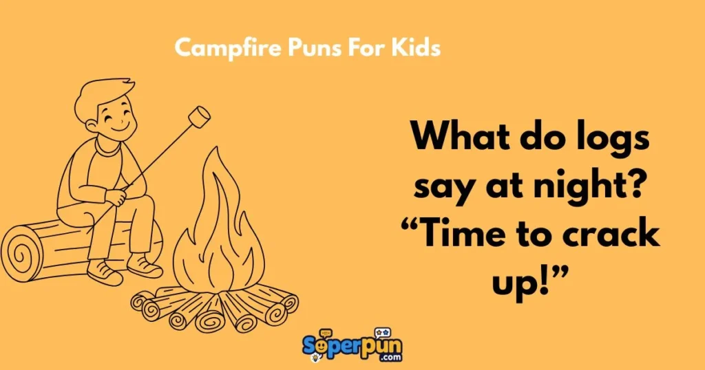 Campfire Puns For Kids