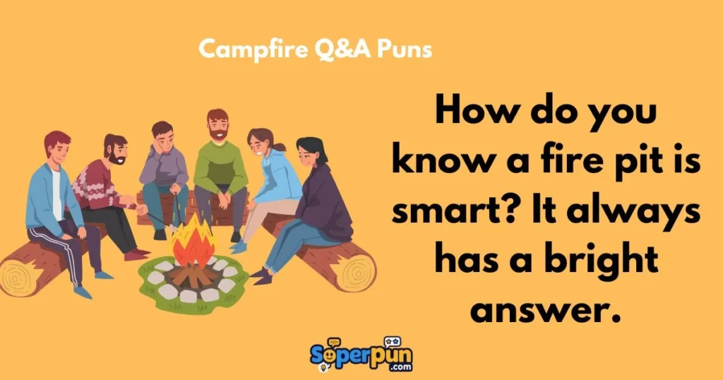 Campfire Qanda Puns