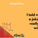 Carpet Puns