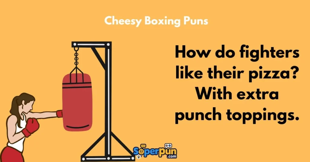 Cheesy Boxing Puns