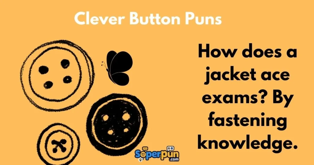 Clever Button Puns