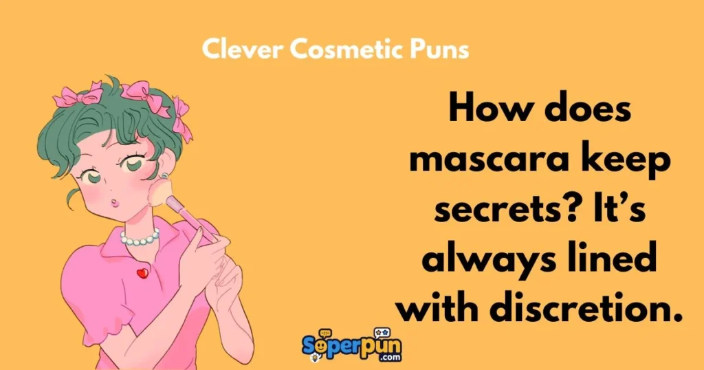 Clever Cosmetic Puns