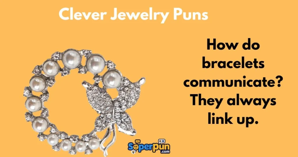 Clever Jewelry Puns