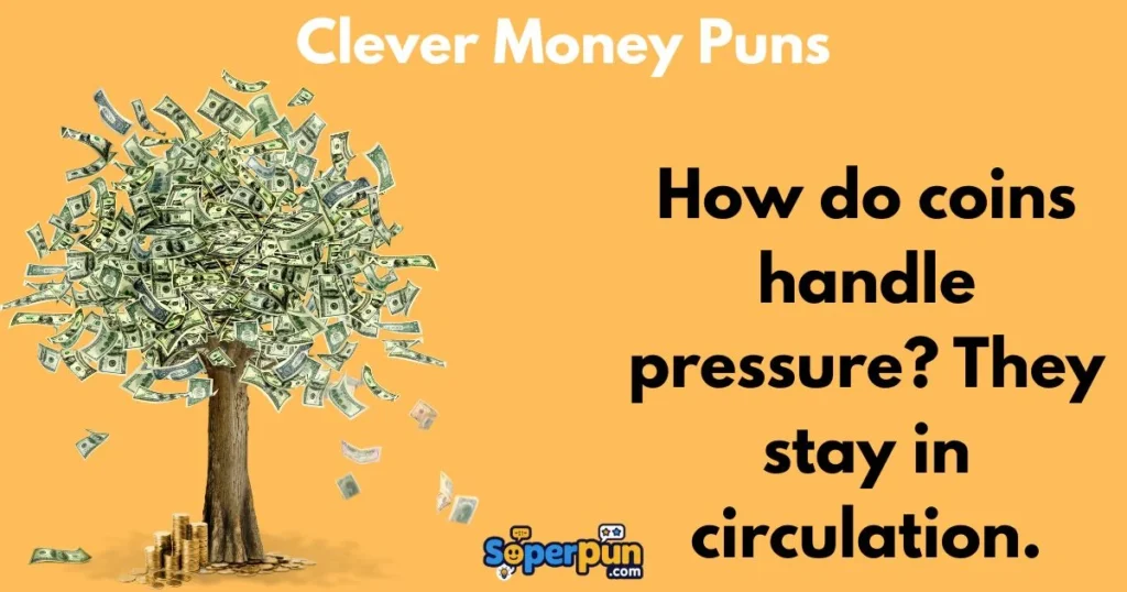 Clever Money Puns