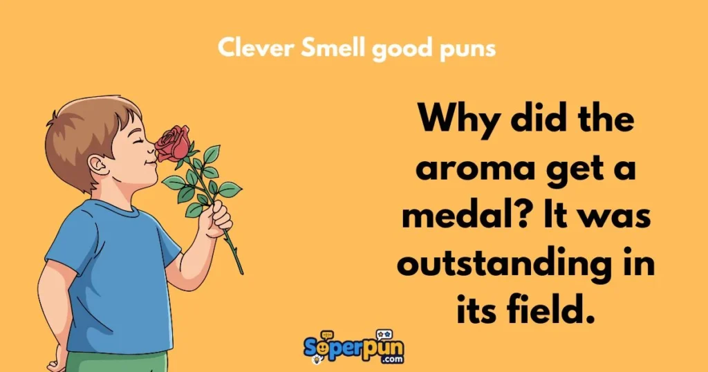 Clever Smell Good Puns