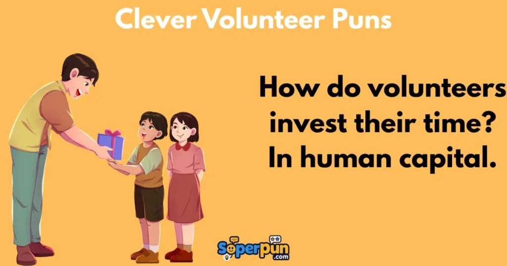 Clever Volunteer Puns