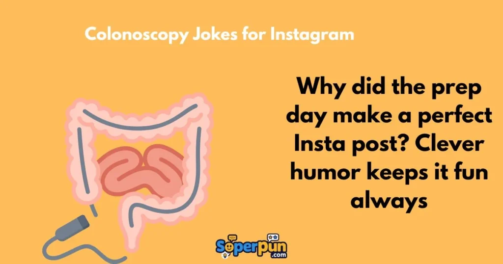 Colonoscopy Jokes For Instagram