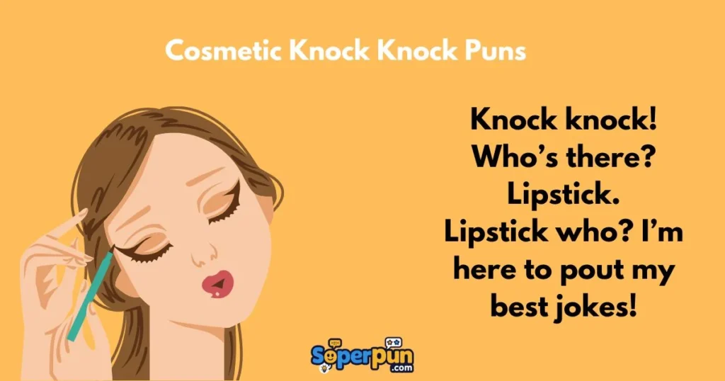 Cosmetic Knock Knock Puns