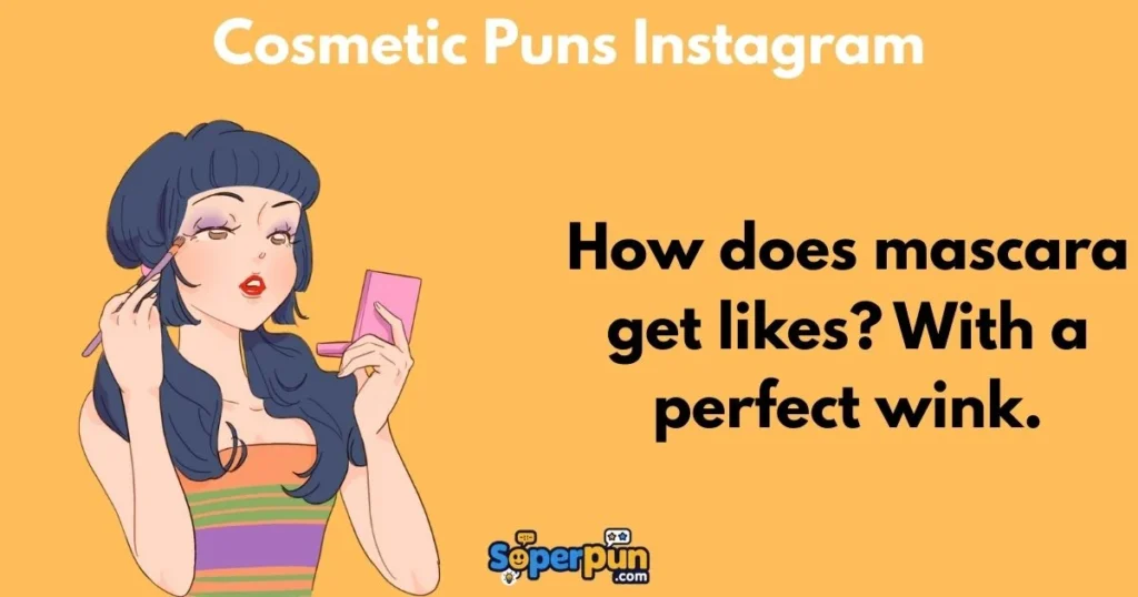 Cosmetic Puns Instagram