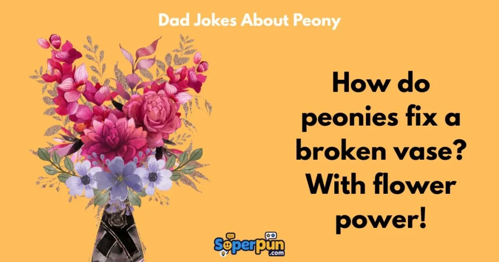 Dad Jokes About Peony