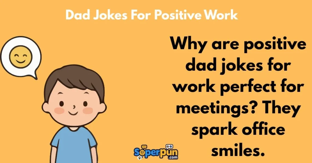 Dad Jokes For Positive Work