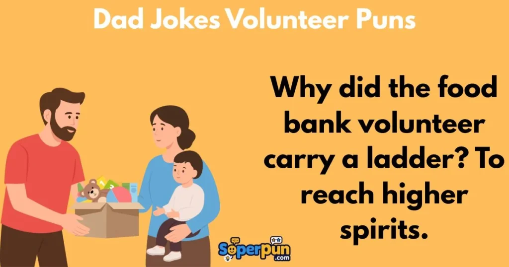Dad Jokes Volunteer Puns