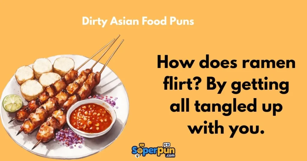 Dirty Asian Food Puns