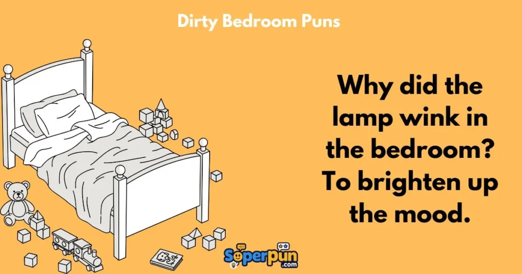 Dirty Bedroom Puns