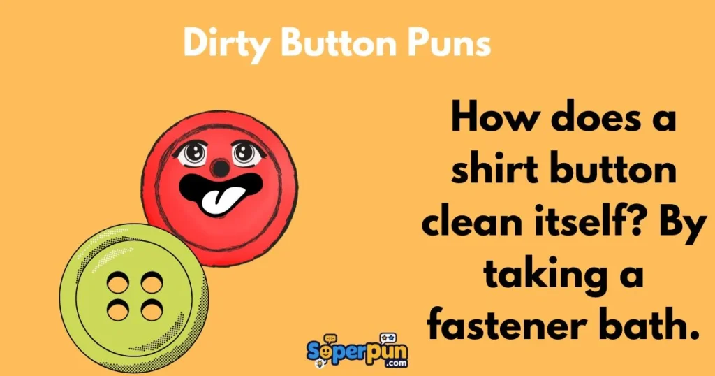 Dirty Button Puns