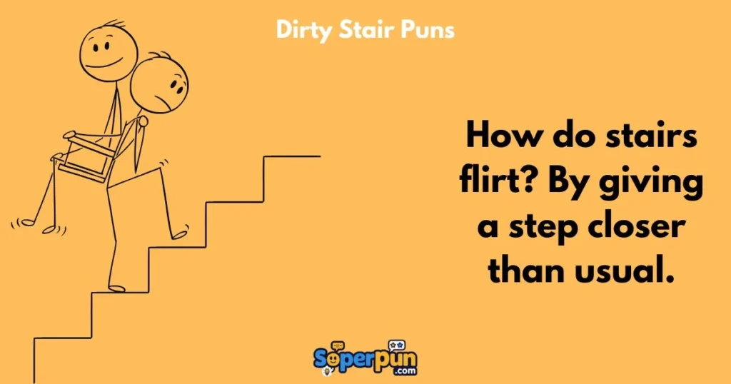 Dirty Stair Puns