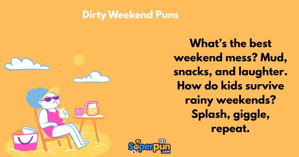 Dirty Weekend Puns