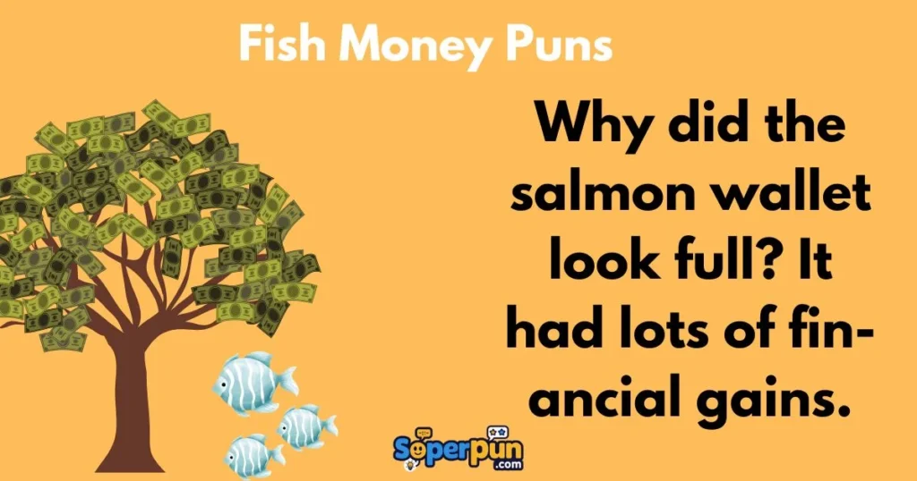 Fish Money Puns