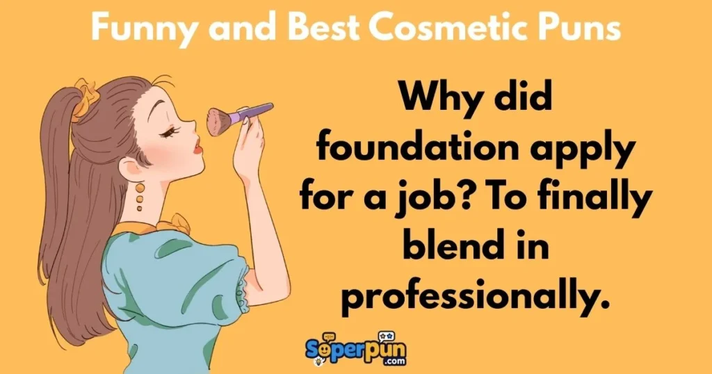 Funny And Best Cosmetic Puns